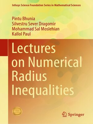 cover image of Lectures on Numerical Radius Inequalities